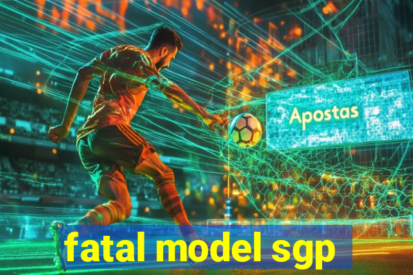 fatal model sgp